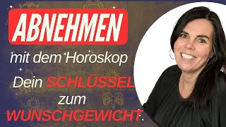 ASTROLOGIE: ABNEHMEN mit DEINEM Horoskop, DEIN Schlüssel zum TRAUMKÖRPER 💖