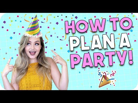 How to Plan a Party! Party Planning Checklist! How to Plan a Party! Party Planning Checklist!