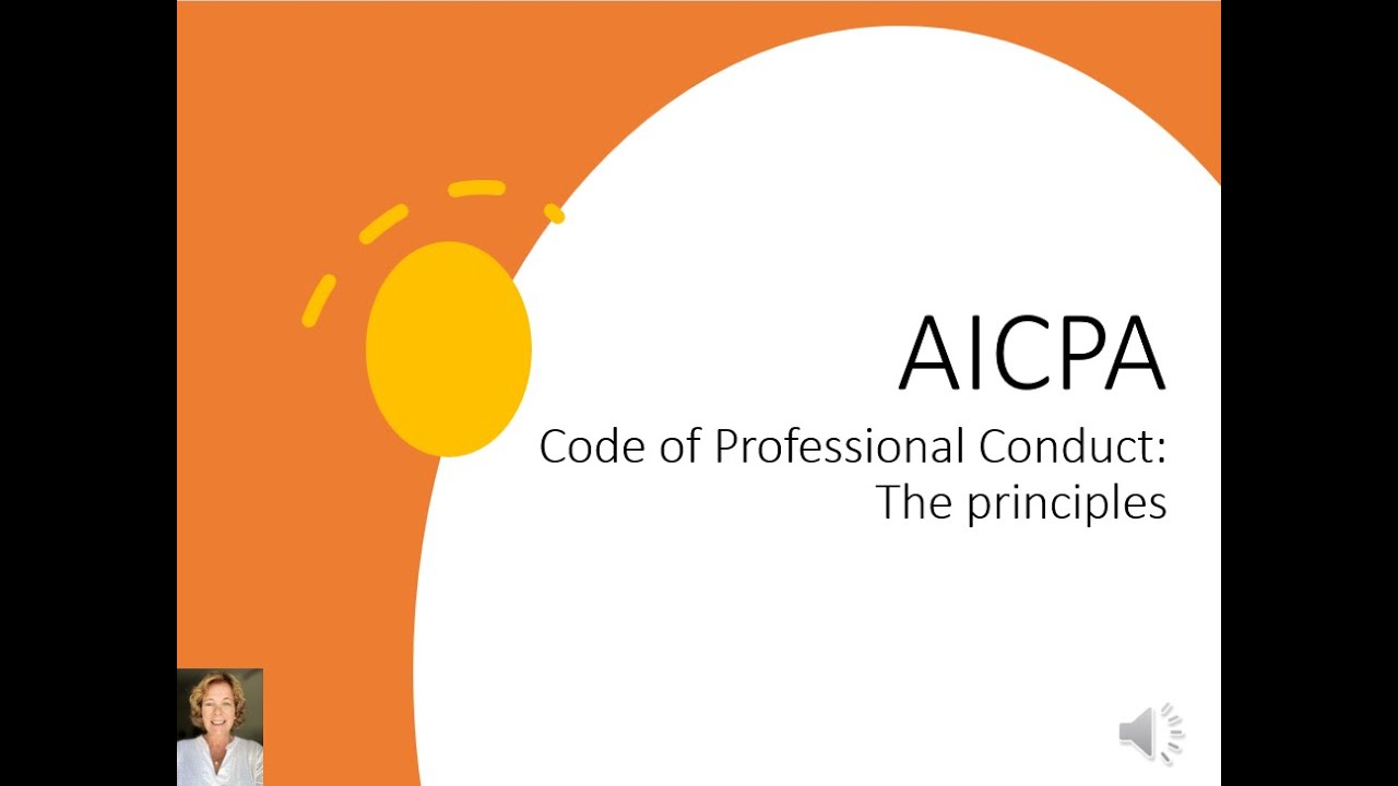 Accounting Ethics: AICPA Code Of Professional Conduct - The Principles ...