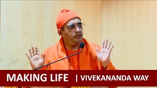 Making Life - The #Vivekananda Way | Swami Bodhamayananda