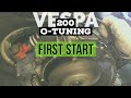 vespa 200 O-TUNING very 1st START / FMPguides - Solid PASSion /