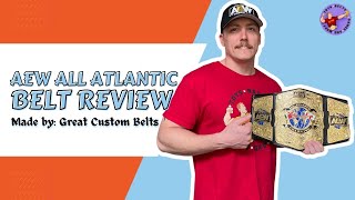 AEW All Atlantic Championship Belt Review