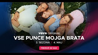 VOYO | Prihaja 3. sezona Vse punce mojga brata! | 4. maj