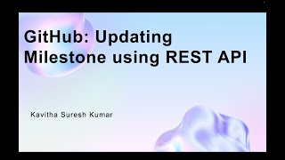 GitHub: Updating Milestone using REST API