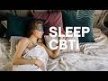SLEEP: Cognitive Behavior Therapy for Insomnia (CBTi)