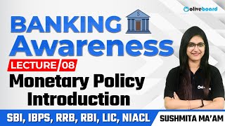 Banking Awareness Complete Course For All Bank Exams | Class - 8 | Monetary Policy introduction