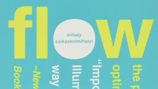 Book Summary  | Flow By Mihaly Csikszentmihalyi | Audiobook Academy