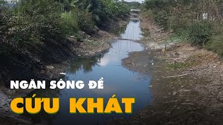Tiền Giang ngăn sông cứu khát cho dân