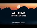 SRTW, Mauve - All Mine (feat. RED)