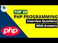 PHP Interview Questions and Answers | For PHP Freshers and Experienced | PHP  Interview Questions