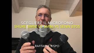 Scegliere il microfono Shure SM58 vs SM86 vs Sennheiser e935