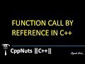 Function Call By Reference In C++