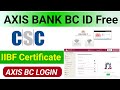 New Axis Bank BC Update ll CSC Se Axis bank BC ID Free Mai Kaise Milega ll CSC Se Axis Bank ID login