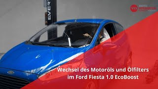 Motoröl und Ölfilter wechseln | Ford Fiesta 1.0 EcoBoost