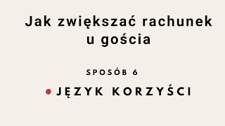 Język korzyści  - 7 sposobów zwiększania rachunku u gościa