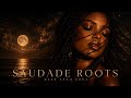 SAUDADE ROOTS – Deep Afro Soul | Cinematic Afro House