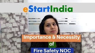 Importance \u0026 Necessity of Fire Safety NOC