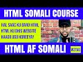 HTML Koorso Dhamaystiran oo Af Somali ah - HTML Somali Video (#1)