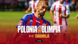 🔴  BETCLIC 2. LIGA: POLONIA BYTOM - OLIMPIA GRUDZIĄDZ, MECZ LIVE OD 19:30