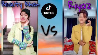 Beauty khan VS Riyaz.14 TikTok Funny😂 Video | Tik Tok Latest Video