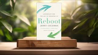 [Review] Reboot: Leadership and the Art of Growing Up (Jerry Colonna) Summarized.