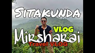 Sitakunda | Mirsharai - Chittagong | Bangladesh Travel VLOG | Chandranath | Khoiyachora | Guliakhali