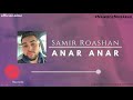 samir roashan anar anar انار انار official release 2020