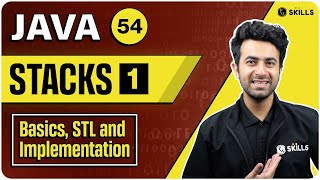 Stacks : Basic, STL and Implementation | Lecture 54 | Java and DSA Course