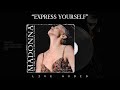 Madonna - Express Yourself (Live from The Girlie Show, 1993) [Audio]