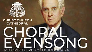 Choral Evensong - Recorded live Wednesday 16th October 2024