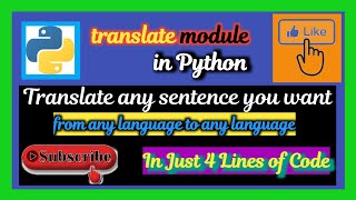 Translate Using Python | only 4 Lines of Code| Translate module