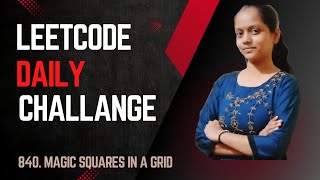 840 Magic Squares in a Grid | Daily Challenge Question | Matrix | Java Solution