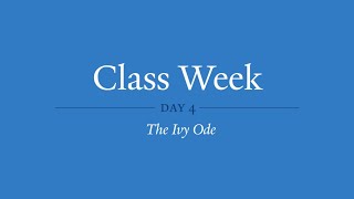 Class Week 2020 | Day 4 | The Ivy Ode