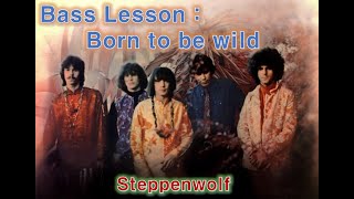 Bass Lesson - Born to be wild (Steppenwolf)