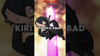 Kirito Is OP Done Wrong!! | Sword Art Online #shorts