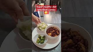 Another super healthy breakfast combo for my diet journey. #shortvideo #healthylifestyle