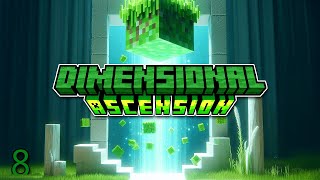 Minecraft: Dimensional Ascension Ep. 8