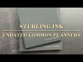 Sterling Ink UNDATED Common Planners | Unboxing & Comparison | B6 + A5 Sizes