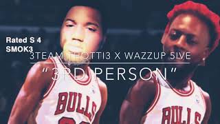 3Team Thotti3 - “3rd Person” (ft. F.M.G. Wazzup 5ive)