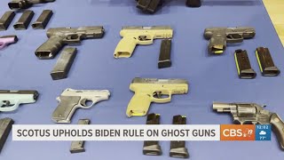 Supreme Court upholds federal 'ghost gun' regulation