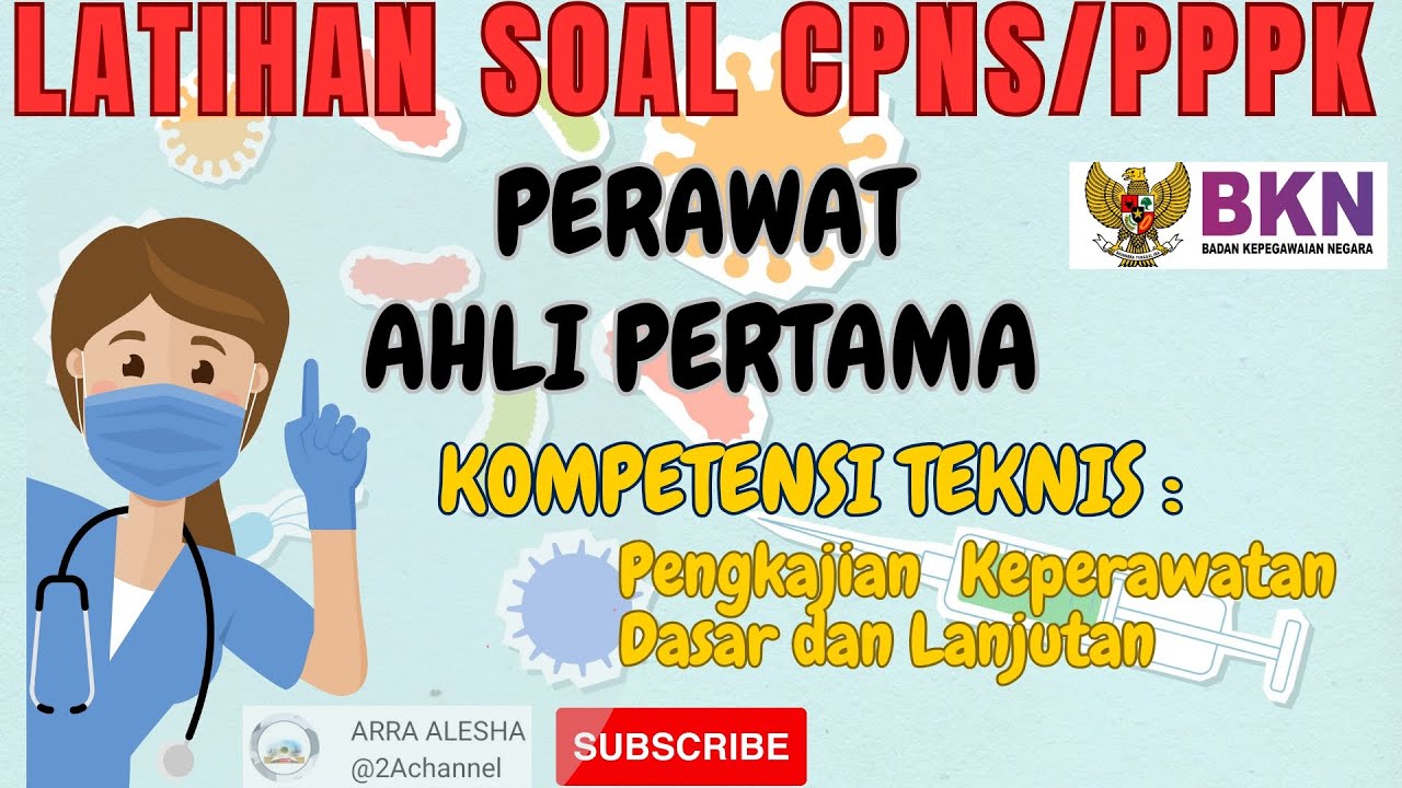 LATIHAN SOAL CPNS PPPK PERAWAT AHLI PERTAMA KOMPETENSI TEKNIS ...