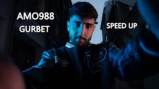 Amo988 - Gurbet (Speed Up)