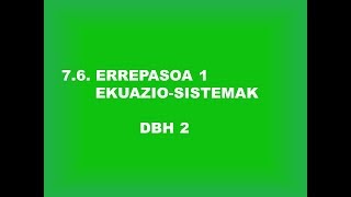 20706 Errepasoa 1 (Ekuazio sistemak)