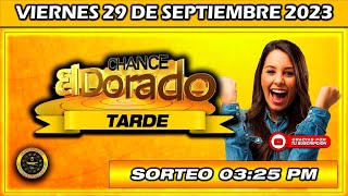 Resultado de EL DORADO TARDE del VIERNES 29 DE SEPTIEMBRE del 2023 #chance #doradotarde