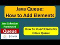 Java Queue: How to Add Elements | Java Collection Framework