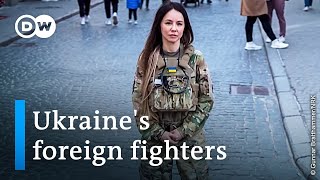 Meet the foreign fighters joining Ukraine's battle with Russia | DW News