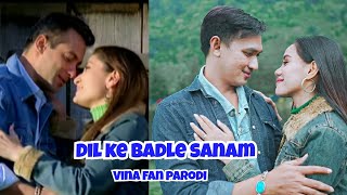 DIL KE BADLE SANAM - KYON KI - Parodi India Vina Fan - Salman Khan Kareena Kapoor