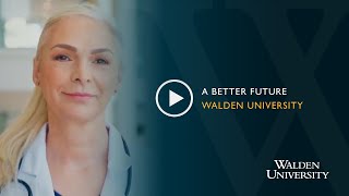 A Better Future Walden University