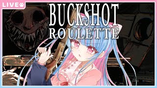 【Buckshot Roulette 】ショットガンde☆ドキドキ♡ロシアンルーレット🎶【#Vtuber】