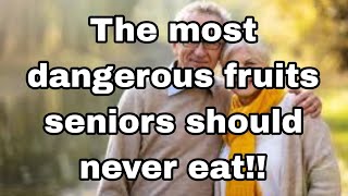 Doctors Warn: Avoid These 6 Fruits After 60! | Shocking Health Risks Revealed